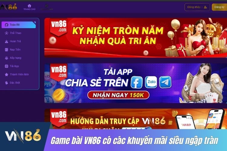 Game bài VN86 có các khuyến mãi siêu ngập tràn