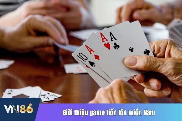 Giới thiệu game tiến lên miền Nam