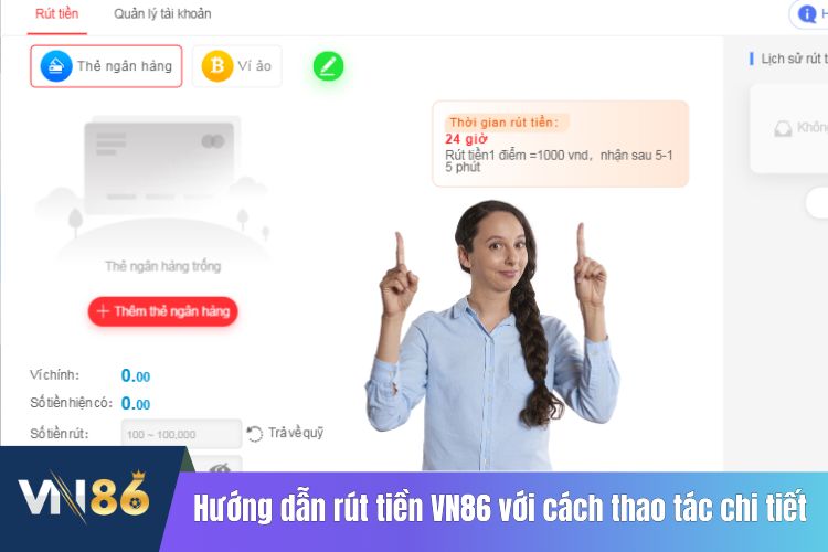 Hướng dẫn rút tiền VN86 với cách thao tác chi tiết