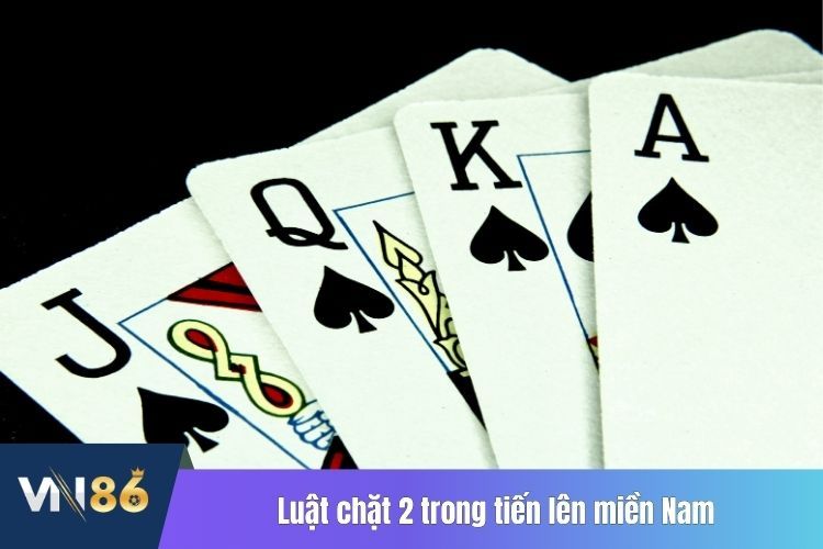 Luật chặt 2 trong tiến lên miền Nam