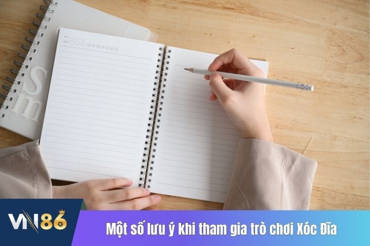 Một số lưu ý khi tham gia trò chơi Xóc Đĩa