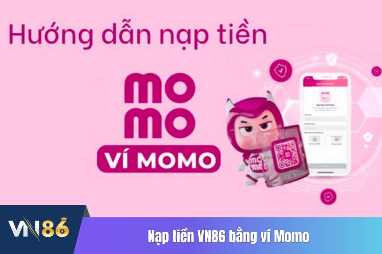 Nạp tiền VN86 bằng ví Momo