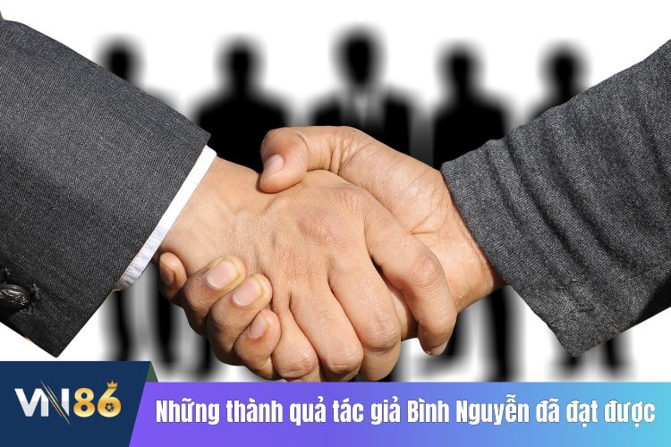 Những thành quả tác giả Bình Nguyễn đã đạt được