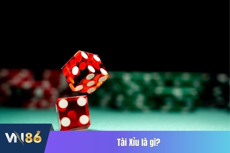 Tài Xỉu là gì?